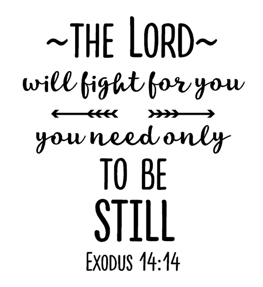The Lord Will Fight For You You Need Only To Be Still Exodus 1414 Bible  Verse Wall Art Christian Wall Art Framed Art Scripture Wall Art   BestOfBharat
