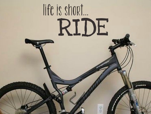 LIfe is short... RIDE