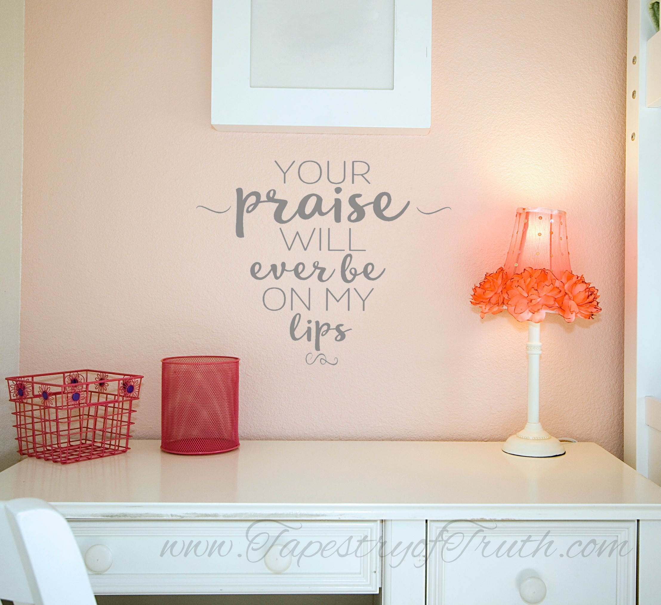 Your praise will ever be on my lips