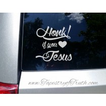 Honk! if you love Jesus - Car Decal