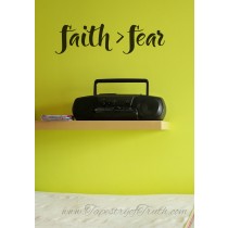 faith > fear