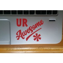 UR Awesome - Laptop Decal 